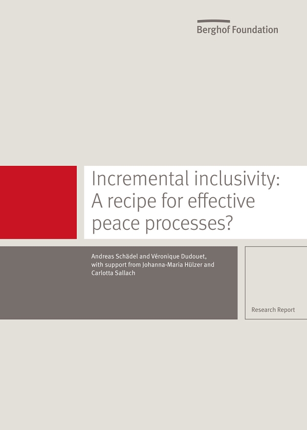 Incremental inclusivity: A recipe for effective peace processes?